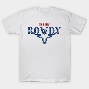 Cowgirl bachelorette - getting rowdy T-Shirt